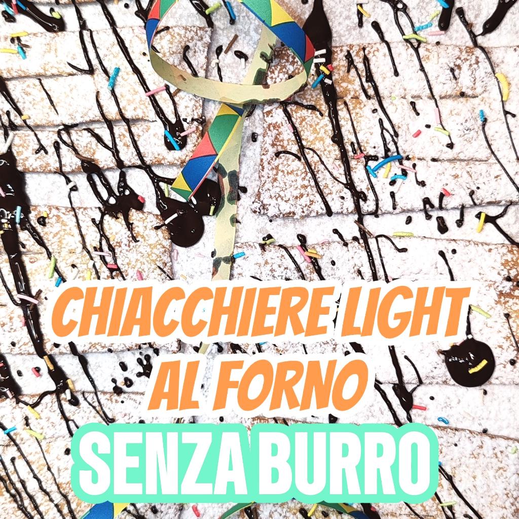 Chiacchiere light al forno senza burro